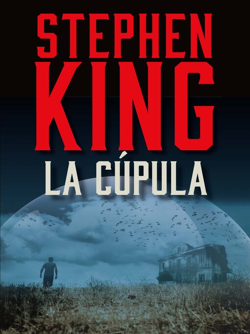 Title details for La cúpula / Under the Dome by Stephen King - Available